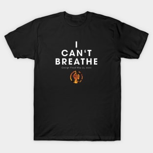 I Can't Breathe - Black Lives Matter T-Shirt